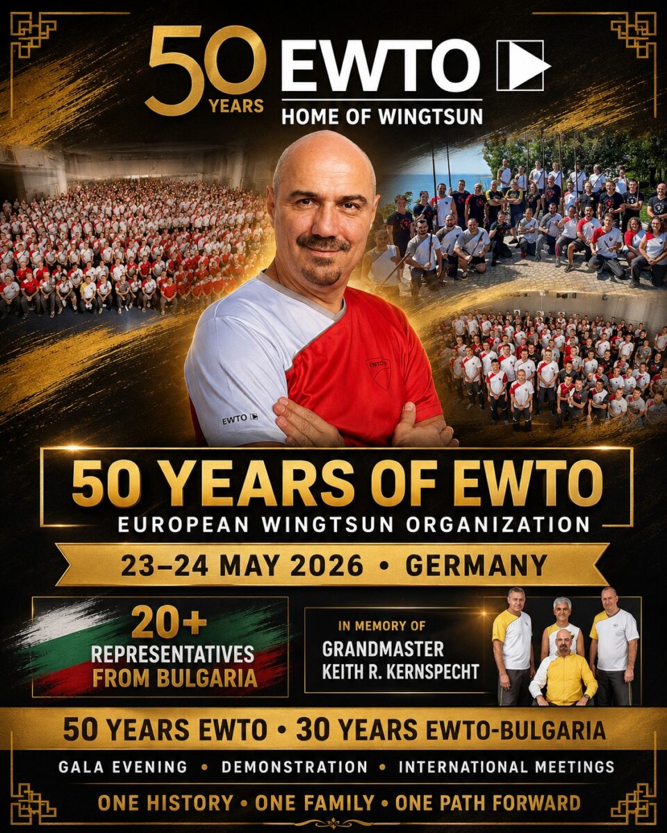 50 Years of EWTO – Half a Century of History That Continues to Inspire
🖐️On May 23–24, 2026, more than 20 representatives of EWTO-Bulgaria will travel to Germany to take part in a truly exceptional event – the 50th anniversary of the EWTO, the European WingTsun Organization.
